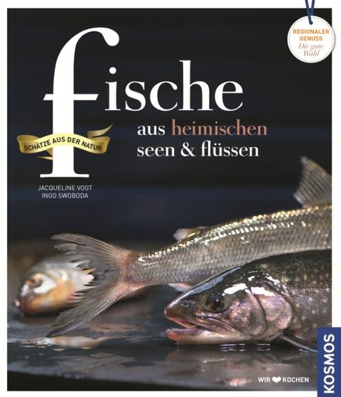 Fische aus heimischen Seen und Flüssen