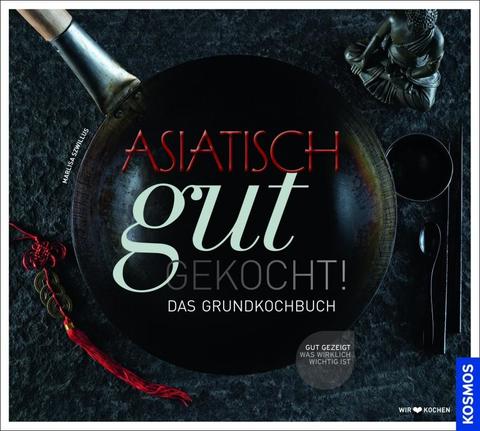 Asiatisch gut gekocht - Kosmos Verlag