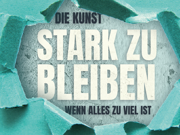 Nike Schröder - Die Kunst stark zu bleiben wenn alles zuviel ist