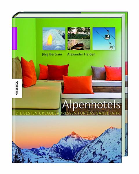 Alpenhotels  von Jörg Bertram und Alexander Haiden