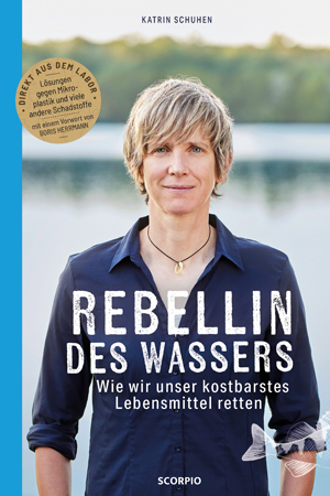 Dr. Katrin Schuhen - Rebellin des Wassers