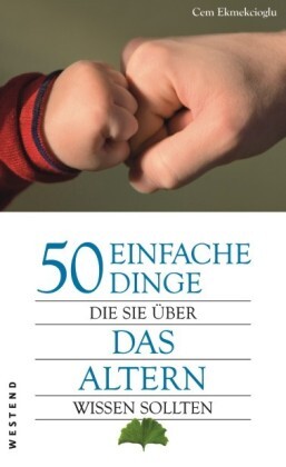 50 einfache Dinge über das Altern