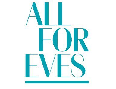 All for Eves All for Eves